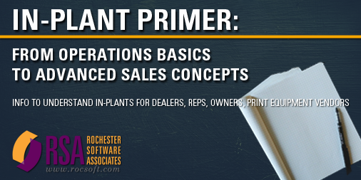 In-plant Primer: From Operations Basics to Advanced Sales Concepts
